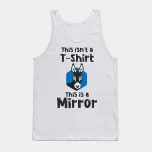 This Isn't A T-Shirt This Is A Mirror Donkey Tank Top